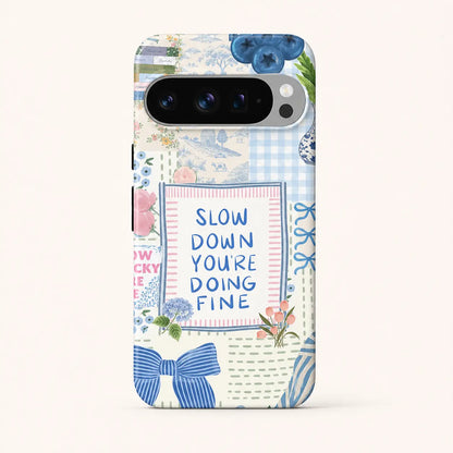 Slow Down You're Doing Fine Phone Case mimocase
