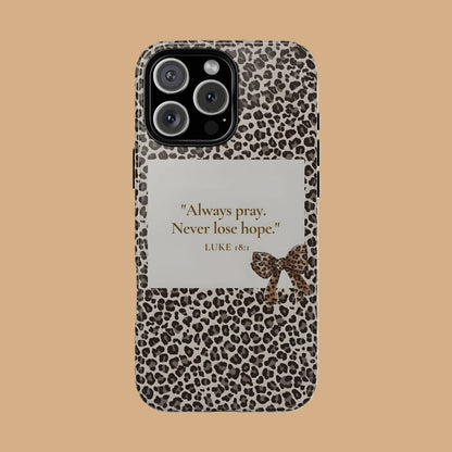 ALWAYS PRAY AND NEVER LOSE HOPE mimocase