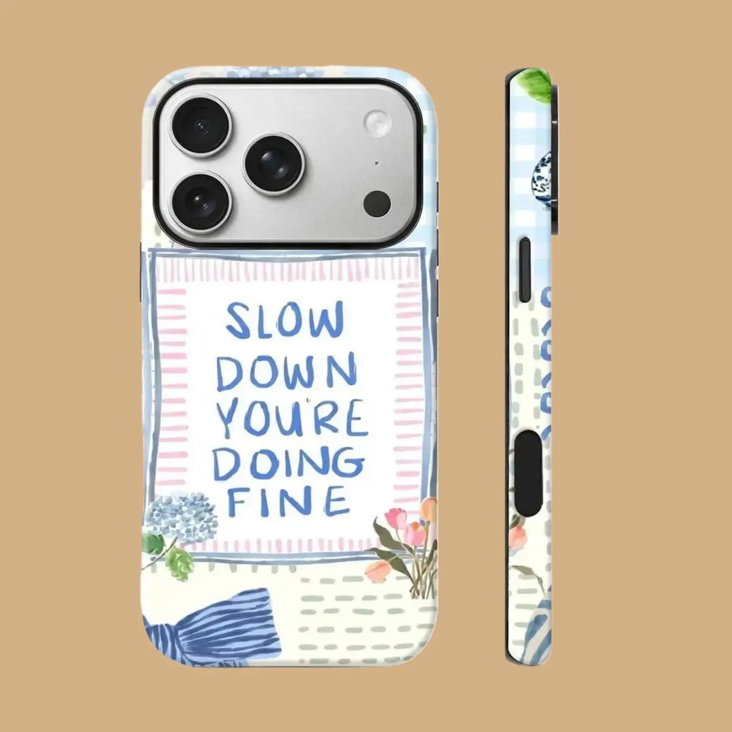 SLOW DOWN YOURE DOING FINE mimocase